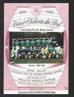 Etiquette De Vin Bordeaux - Vieux Chateau Du Port - FLR Dussac  (24) - Saison 1987/88 -Thème Foot - Calcio