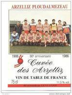 Etiquette De Vin  - Cuvée  Des ARZELLIZ - PLOUDALMEZEAU  -  80 ème Anniversaire 1906/1986 - Thème Foot - Football