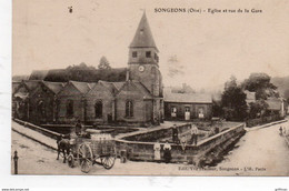 SONGEONS EGLISE ET RUE DE LA GARE 1919 TBE - Songeons