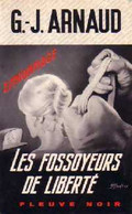 Les Fossoyeurs De Liberté De Georges-Jean Arnaud (1974) - Antiguos (Antes De 1960)