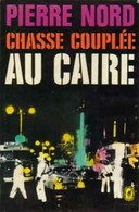 Chasse Couplée Au Caire De Pierre Nord (1967) - Antiguos (Antes De 1960)