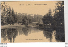 LONGNY AU PERCHE LE CHATEAU LA PASSERELLE SUR L'ETANG TBE - Longny Au Perche