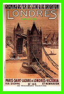 LONDON, UK - TOWER BRIDGE - CHEMINS DE FER DE L'ÉTAT & DE BRIGHTON - MAYFAIR CARDS OF LONDON  - - River Thames