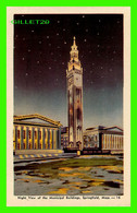 SPRINGFIELD, MA - NIGHT VIEW OF THE MUNICIPAL BUILDINGS - THE DEXTER PRESS - PUB. BY HIGHLAND NOVELTY CO  INC - - Springfield