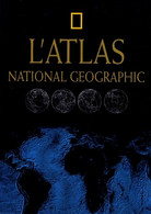 L'atlas National Geographic De National Geographic (2007) - Mapas/Atlas