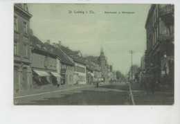 SAINT LOUIS - ST. LUDWIG I. Els - Bahnhofstrasse Und Hüningerstrasse - Saint Louis