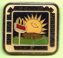 Pin's Mac Do McDonald's The Sun Always Shines On McDonalds Worldwide - 5B02 - McDonald's