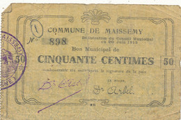 BILLET  - CHAMBRE DE COMMERCE  BON MUNICIPAL DE  CINQUANTE CENTIMES COMMUNE DE MAISSEMY - Chambre De Commerce