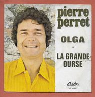 Disque Vinyle 45 Tours : PIERRE  PERRET :  OLGA..Scan D  : Voir 2 Scans - Comiques, Cabaret
