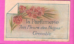 Petite Carte Parfumée De La Parfumerie "Aux Fleurs Des Neiges" De Grenoble - Oud (tot 1960)