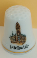 Dé à Coudre De Collection En Porcelaine - LE BEFFROI DE LILLE - Fingerhüte