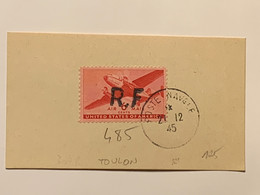 21-12-45 - Timbre Air Mail 6 C. Surcharge R. F De Toulon Sur Fragment / Poste Militaire- Maritime - 2a. 1941-1960 Usados
