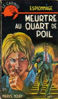 Meurtre Au Quart De Poil De Maurice Noury (0) - Anciens (avant 1960)