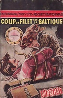Coup De Filet Dans La Baltique De Gil Bréhat (1962) - Anciens (avant 1960)