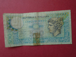 1 BILLET    LIRE CINQUECENTO  500 REPUBBLICA ITALIANA - 500 Liras