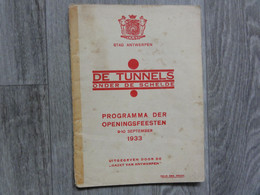 Antwerpen  * (Boek)   De Tunnels Onder De Schelde - Programma Der Openingsfeesten September 1933 - Antwerpen