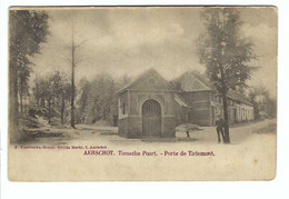 Aarschot    AERSCHOT  Tiensche Poort - Porte De Tirlemont 1904 - Aarschot