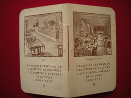 1932-1933 Calendari Escolr De L'Institut De Cultura I Biblioteca Popular De La Dona Barcelona Catalunya - Petit Format : 1921-40