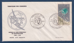 ⭐ Comores - FDC - Premier Jour - UIT - Centenaire De L'union Internationale Des Télécommunications - 1965 ⭐ - Lettres & Documents