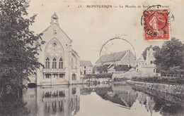 MONTGERON - Le Moulin De Senlis Et L'Yerres - Montgeron