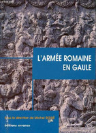 L'armée Romaine En Gaule. - Reddé Michel - 1996 - Français