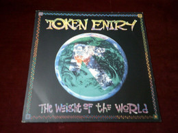 TOKEN ENTRY  / THE WEIGHT OF THE WORLD - Hard Rock & Metal