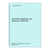 Die Nabis Propheten Der Moderne /allemand - Andere & Zonder Classificatie