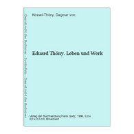 Eduard Thöny. Leben Und Werk - Other & Unclassified