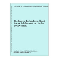 Die Epoche Der Moderne, Kunst Im 20. Jahrhundert: Art In The 20th Century - Sonstige & Ohne Zuordnung