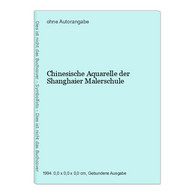 Chinesische Aquarelle Der Shanghaier Malerschule - Other & Unclassified