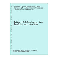 Erik Und Jula Isenburger: Von Frankfurt Nach New York - Other & Unclassified