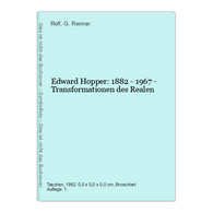Edward Hopper: 1882 - 1967 - Transformationen Des Realen - Other & Unclassified
