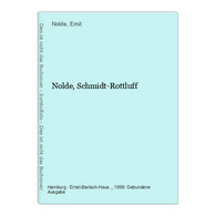 Nolde, Schmidt-Rottluff - Sonstige & Ohne Zuordnung