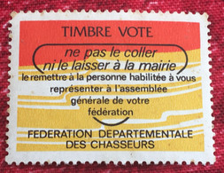 Vignette-☛Fédération Départementale Chasseurs Droit De Vote AG-☛Erinnophilie,Stamp,Timbre,Sticker-Aufkleber-Bollo-Viñeta - Deportes