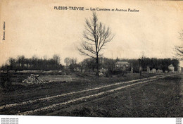 PLESSIS-TRÉVISE. Les Carrières Et Avenue Pauline.  2 Scans  TBE - Le Plessis Trevise
