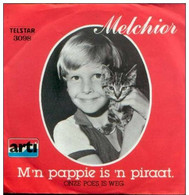 * 7" * MELCHIOR - M'N PAPPIE IS EEN PIRAAT (Telstar TS 3098 Ex-!!!) - Sonstige - Niederländische Musik