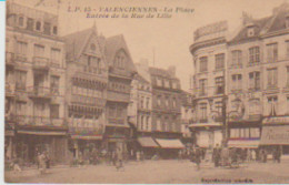 (59) VALENCIENNES. La Place. Entrée De La Rue De Lille (Cafés: Modeste, De L'Europe / Chapelier Renard / Bière Bare) - Valenciennes