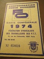 Carte Syndicale/F.O../ Carte Confédérale/Fédération Syndicaliste Des P.T.T./1974                 AEC224 - Tarjetas De Membresía