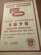 Carte Syndicale/F.O../ Carte Confédérale/Fédération Syndicaliste Des Travailleurs Des P.T.T./1975                 AEC225 - Membership Cards