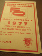 Carte Syndicale/F.O../ Carte Confédérale/Fédération Syndicaliste Des Travailleurs Des P.T.T./1977             AEC227 - Lidmaatschapskaarten