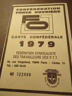 Carte Syndicale/F.O../ Carte Confédérale/Fédération Syndicaliste Des Travailleurs Des P.T.T./1979          AEC229 - Mitgliedskarten