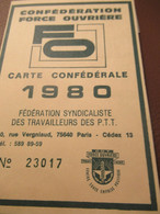 Carte Syndicale/F.O../ Carte Confédérale/Fédération Syndicaliste Des Travailleurs Des P.T.T./1980         AEC230 - Lidmaatschapskaarten