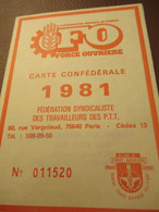 Carte Syndicale/F.O../ Carte Confédérale/Fédération Syndicaliste Des Travailleurs Des P.T.T./1981        AEC231 - Lidmaatschapskaarten