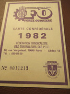 Carte Syndicale/F.O../ Carte Confédérale/Fédération Syndicaliste Des Travailleurs Des P.T.T./1982       AEC232 - Tessere Associative