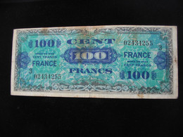 100 Francs - FRANCE - Série 3 - Billet Du Débarquement - Série De 1944 **** EN ACHAT IMMEDIAT ****. - 1945 Verso Francés