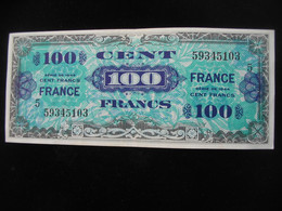 100 Francs - FRANCE - Série 5 - Billet Du Débarquement - Série De 1944 **** EN ACHAT IMMEDIAT ****. - 1945 Verso Frankreich