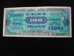 100 Francs - FRANCE - Série 5 - Billet Du Débarquement - Série De 1944 **** EN ACHAT IMMEDIAT ****. - 1945 Verso Francia