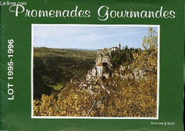 Brochure : Promenades Gourmandes Lot 1995-1996. - Collectif - 1995 - Midi-Pyrénées