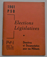 Livret Parti Socialiste Belge 1961 Elections Législatives / Directives Et Documentations - Autres & Non Classés