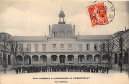 78-RAMBOUILLET-ECOLE SUP ET PROFESSIONNELLE - COUR INTERIEURE - Rambouillet